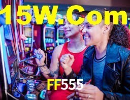 FF555 BET